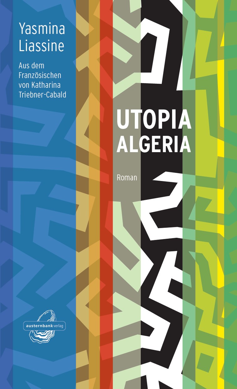 Yasmina Liassine: Utopia Algeria